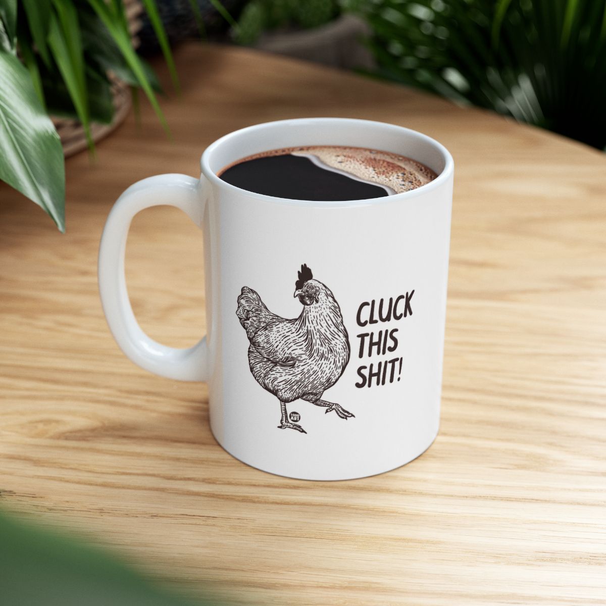 Cluck This Shit Ceramic Mug For Chicken Lovers Gift