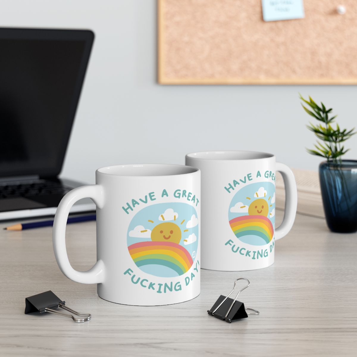 Have a Great Fucking Day Rainbow Mug Coffee Cup
