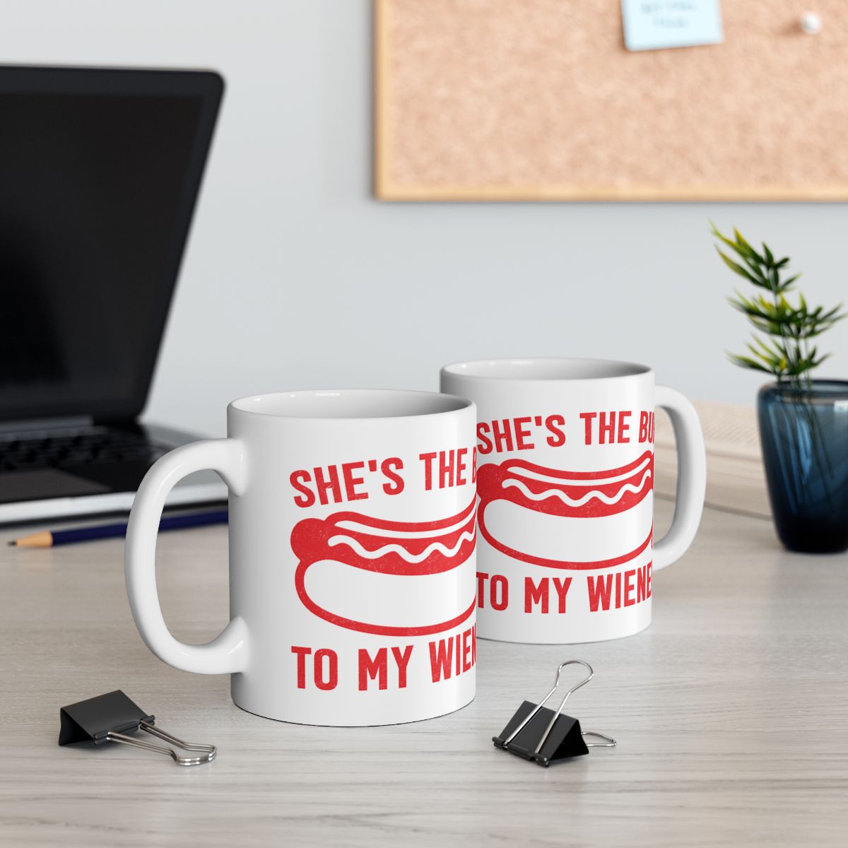 She's The Bun To My Wiener Funny Lovers Mug Product