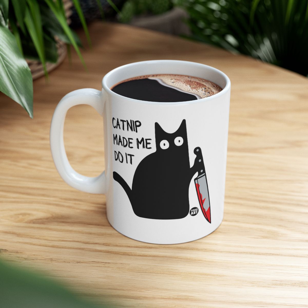 Catnip Made Me Do It Funny Cat Mug for Coffee Lovers