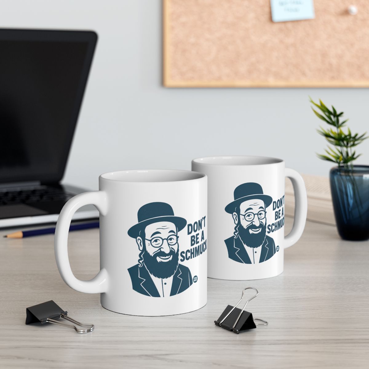Don't Be A Schmuck Funny Quote Mug with Illustration