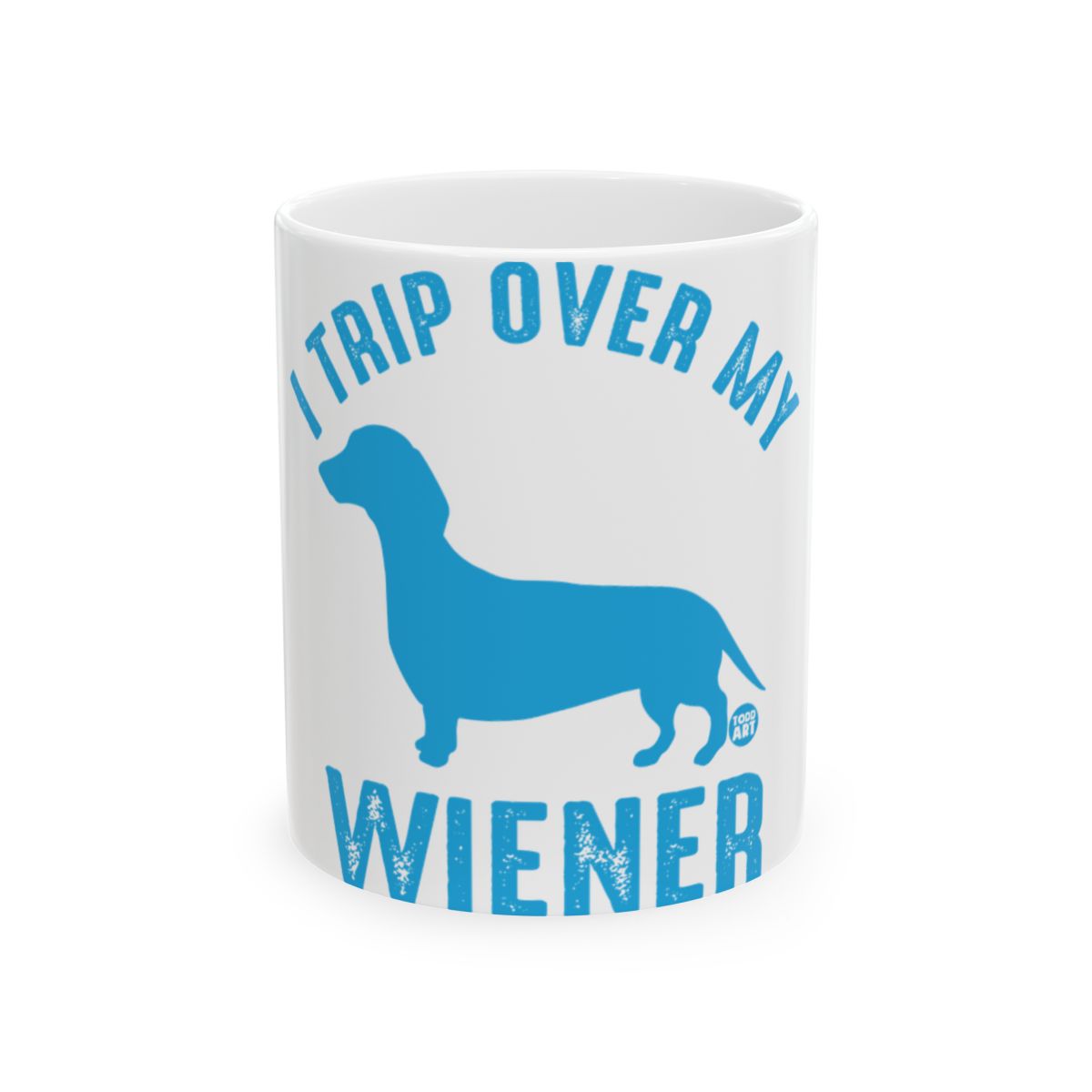 I Trip Over My Wiener Funny Dog Lover Mug