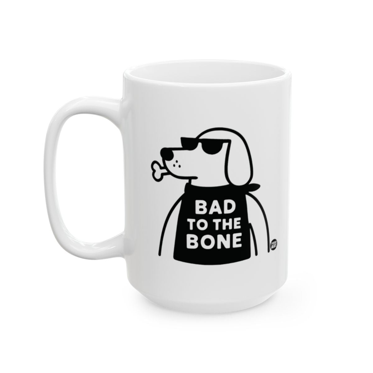 Bad to the Bone Dog Mug with Cool Design