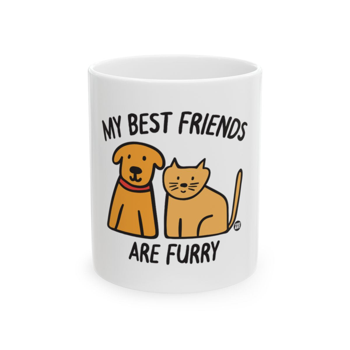 My Best Friends Are Furry Cute Dog and Cat Mug