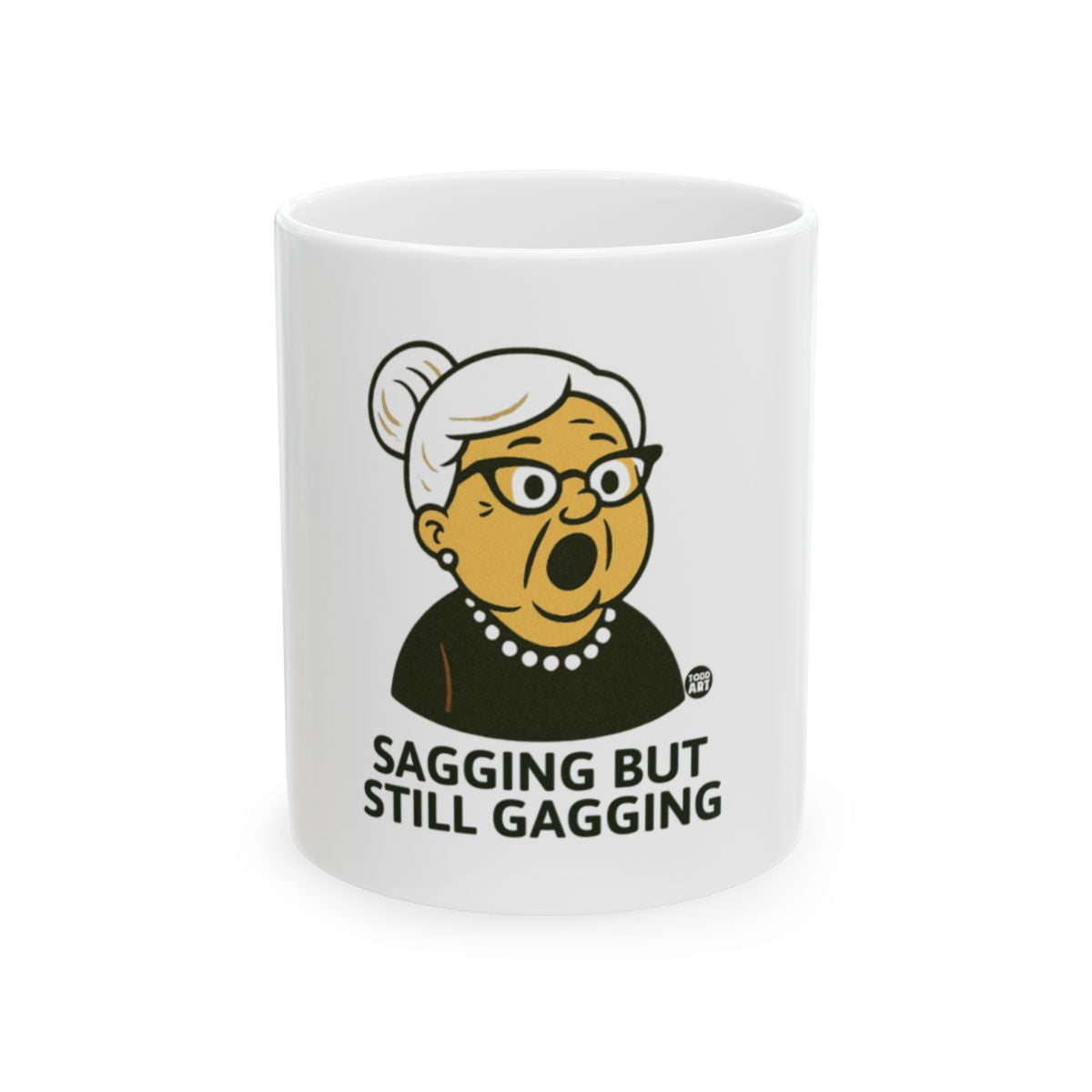 Sagging But Still Gagging Funny Coffee Mug