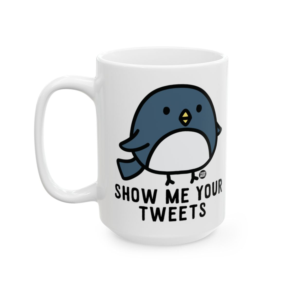 Show Me Your Tweets Cute Bird Graphic Mug
