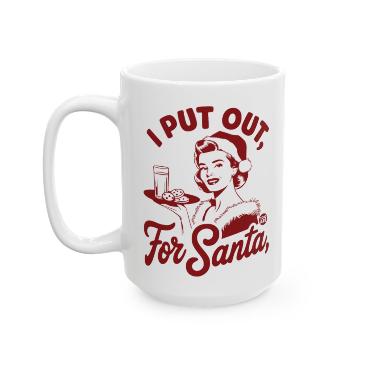 I Put Out For Santa Funny Christmas Mug Gift Idea