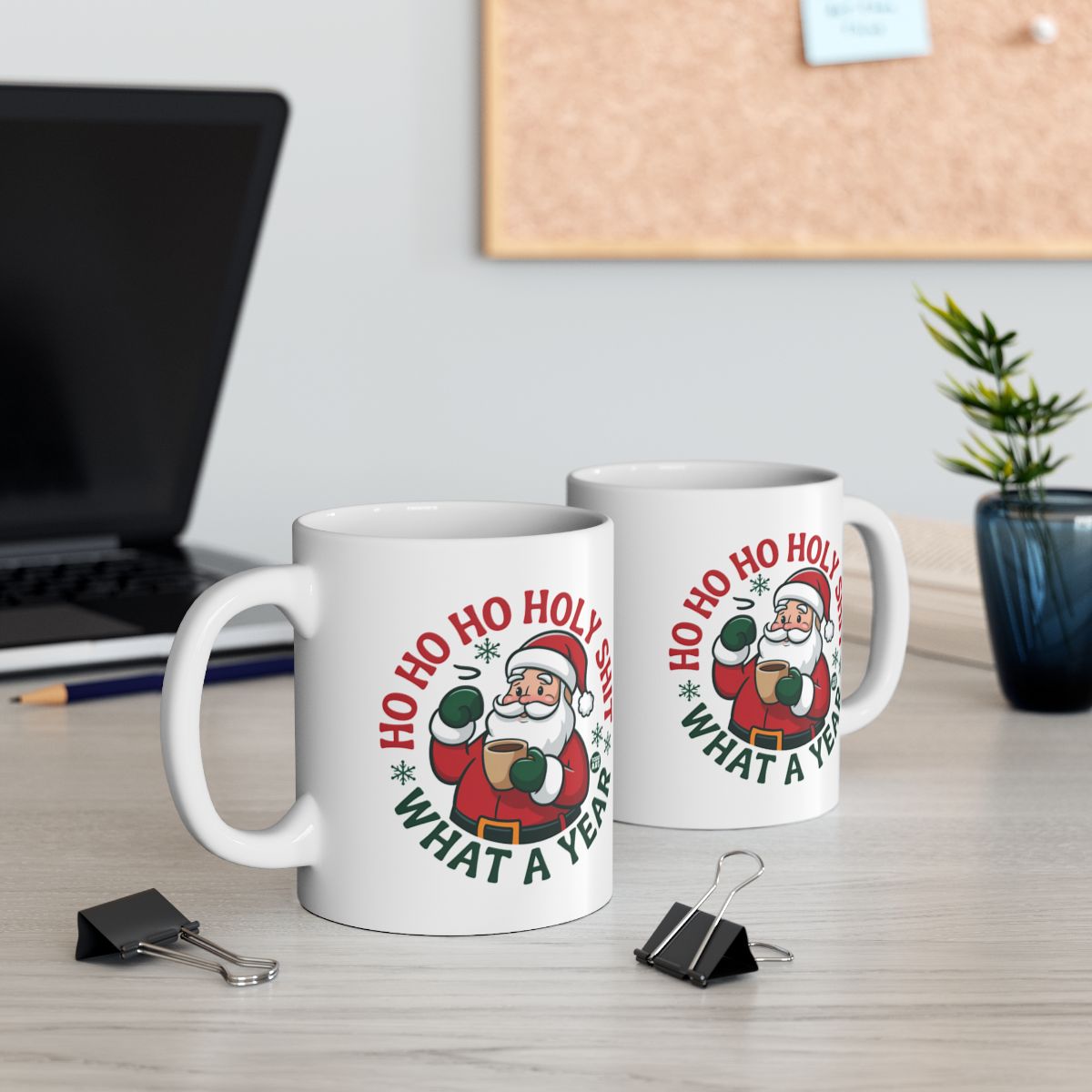 Ho Ho Ho Holy Shit What A Year Santa Claus Mug
