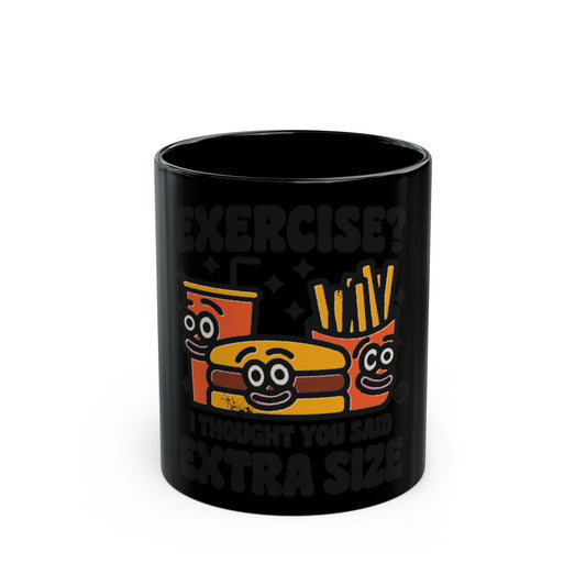 Exercise I Thought You Said Extra Size mug