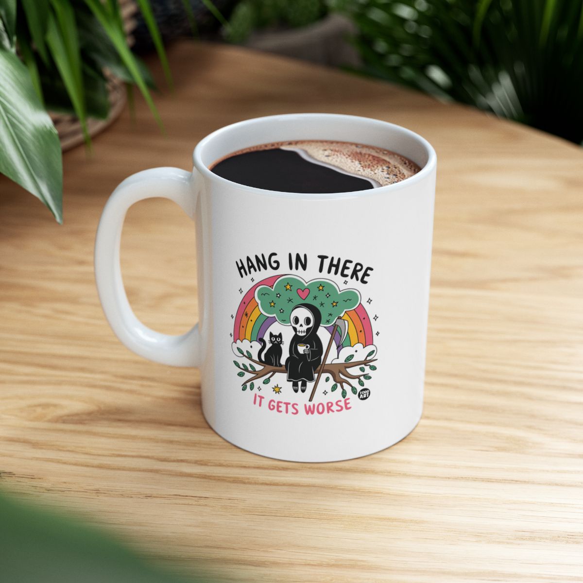 Hang In There It Gets Worse Colorful Coffee Mug