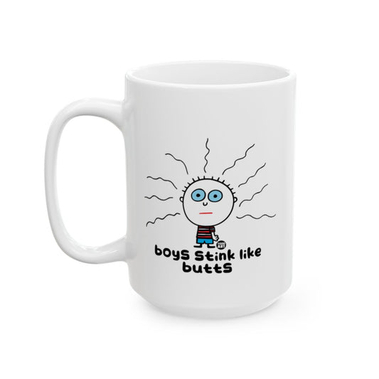 Funny Graphic Mug with Humorous Boys Stink Like Butts