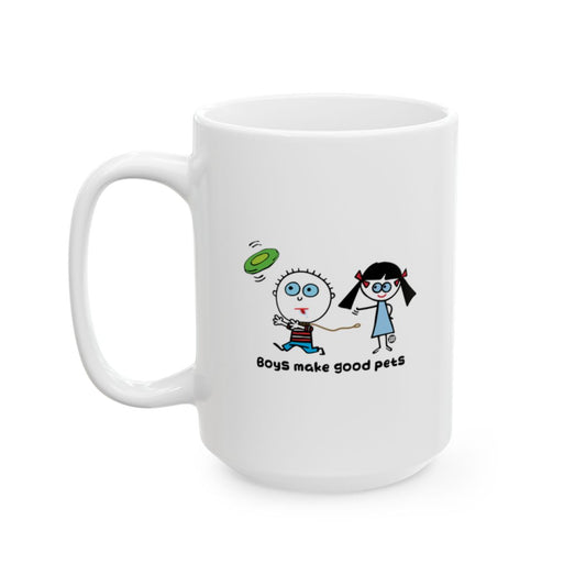 Boys Make Good Pets Funny Coffee Mug