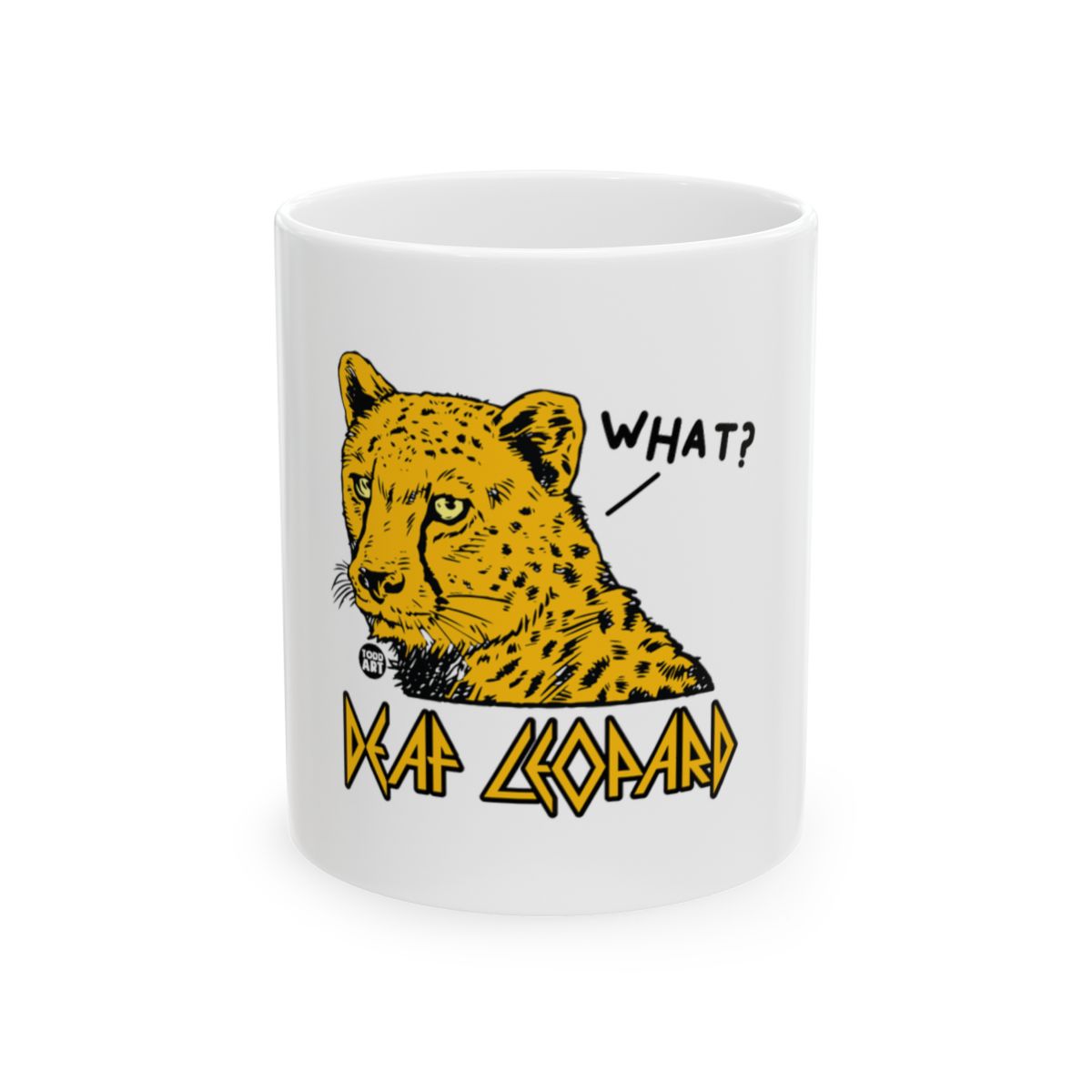 What - Deaf Leopard Mug - Funny Cat Art 11oz Coffee Cup