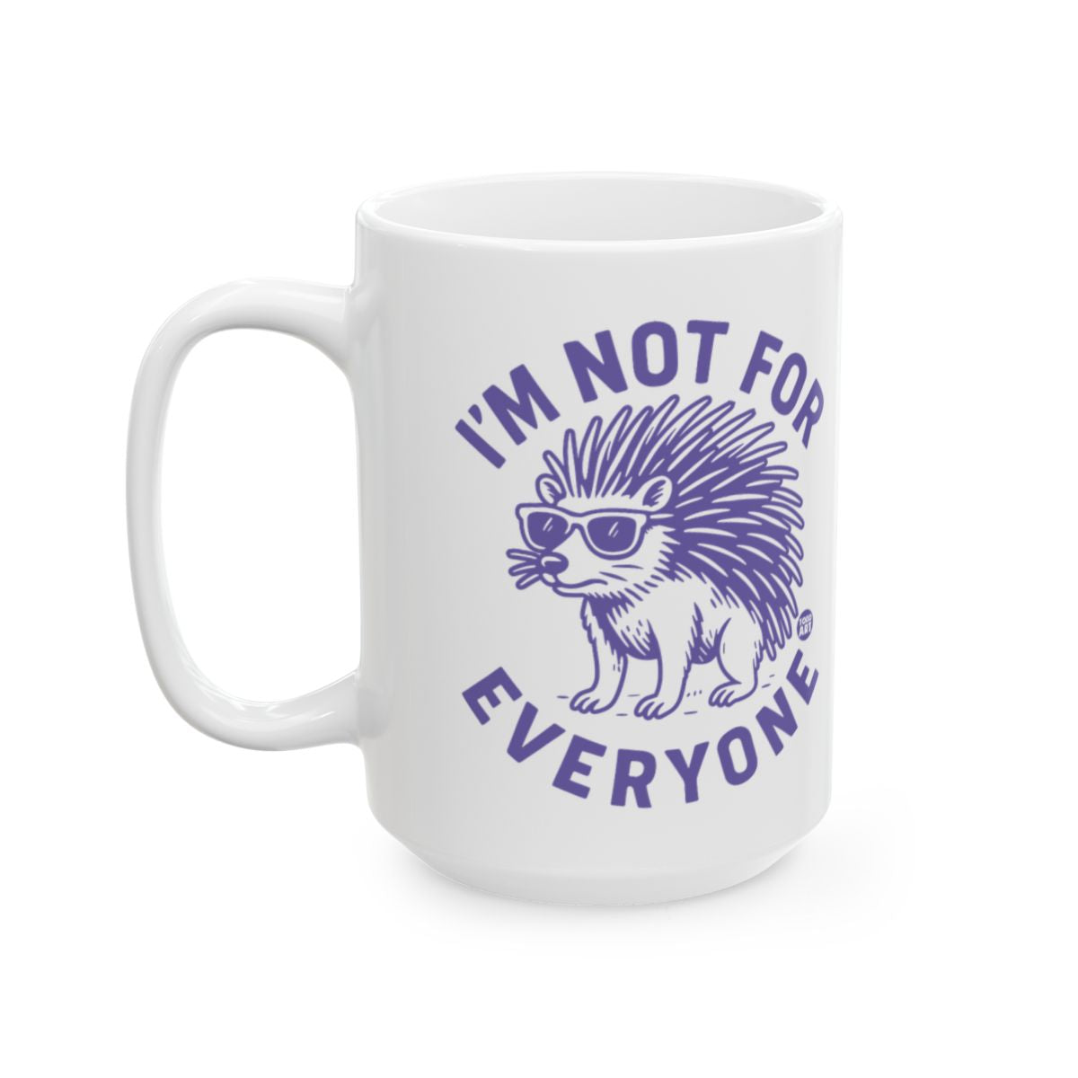 I'm Not For Everyone Cute Hedgehog Mug