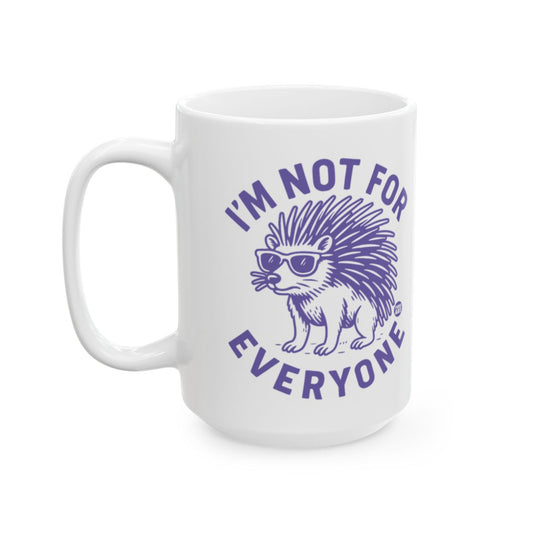 I'm Not For Everyone Cute Hedgehog Mug