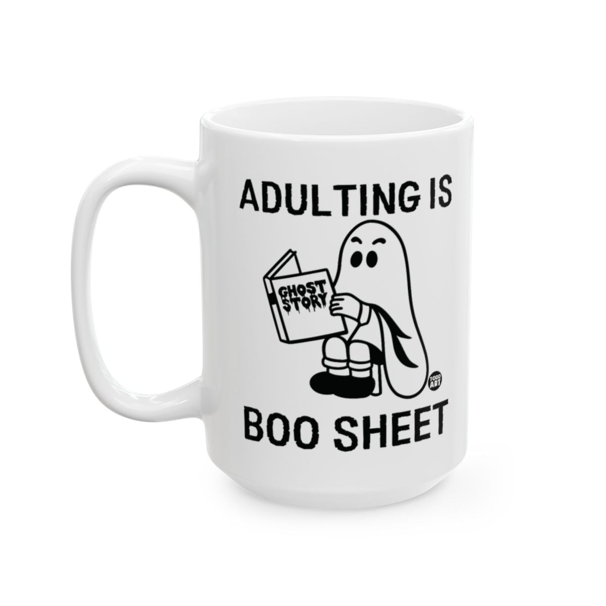 Adulting Is Boo Sheet Funny Gag Gift Coffee Mug