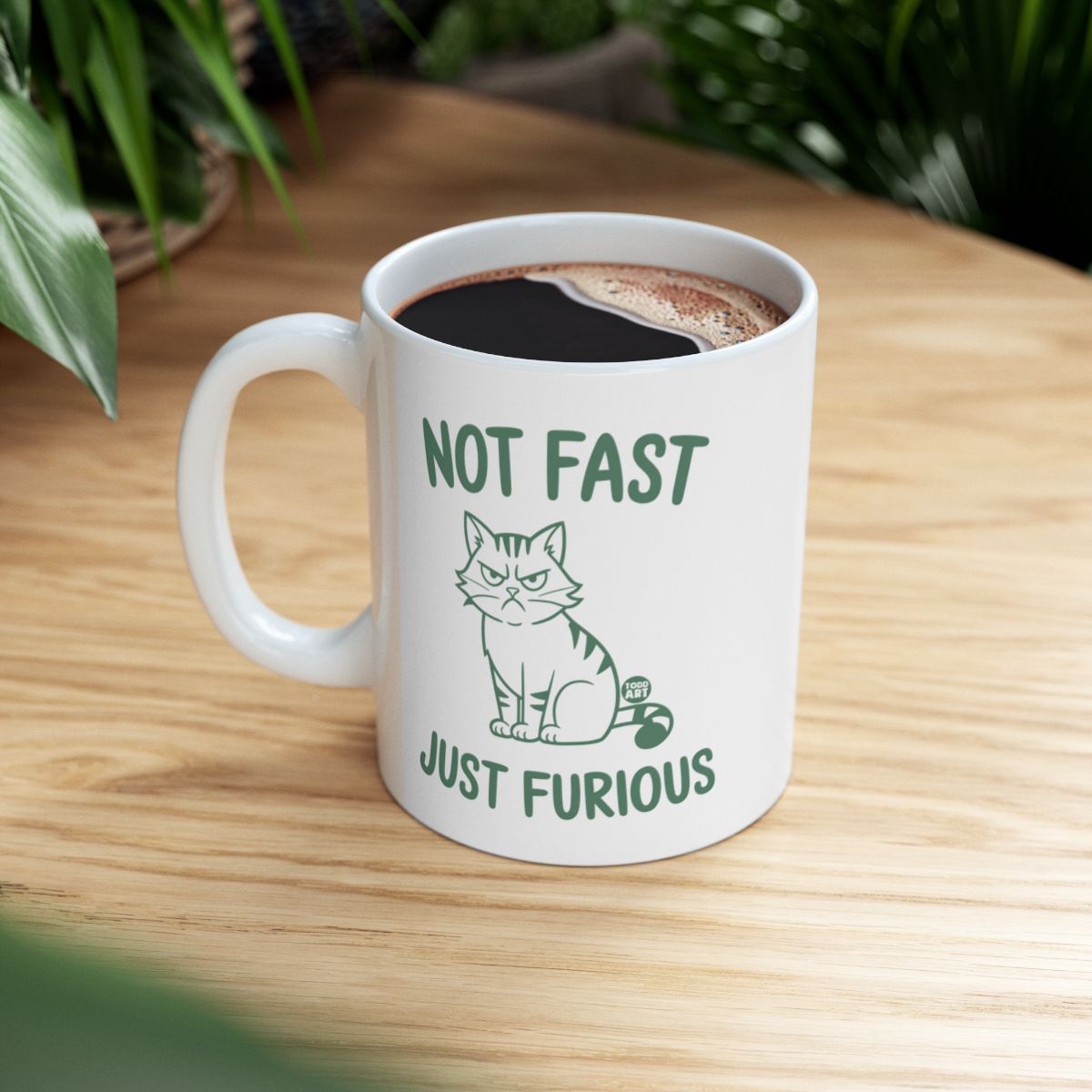 Not Fast Just Furious Cat Mug for Coffee Lovers