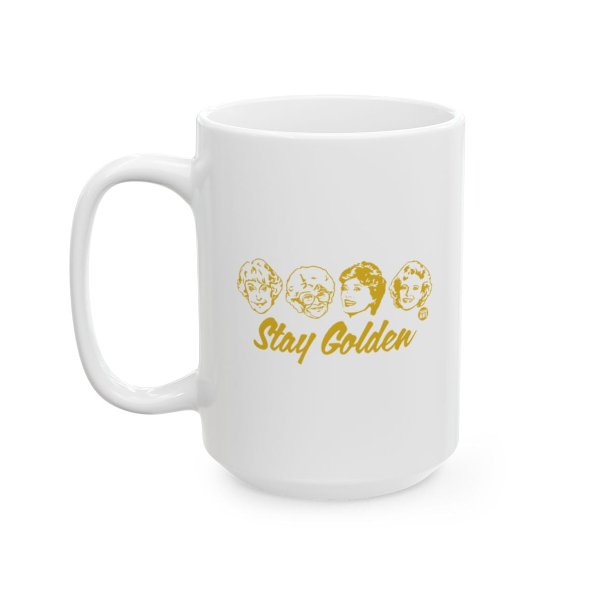 Stay Golden Four Faces Mug Design Perfect Gift Idea