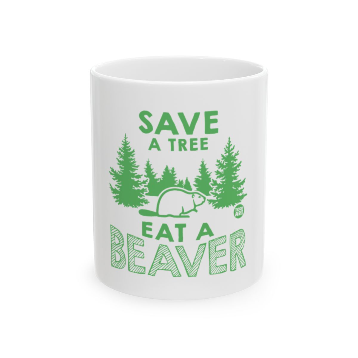 Save A Tree Eat A Beaver Mug with Green Forest Design