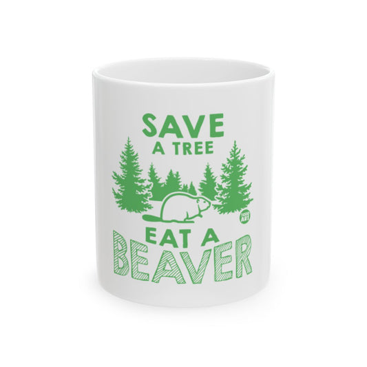 Save A Tree Eat A Beaver Mug with Green Forest Design