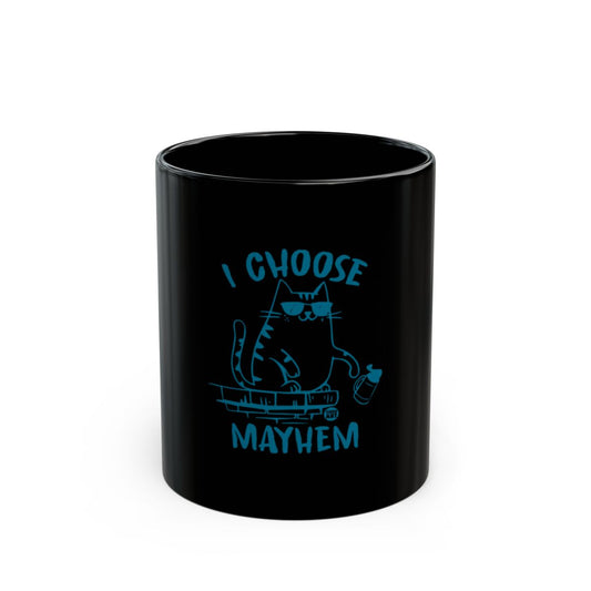 I Choose Mayhem Black Cat Themed Coffee Mug
