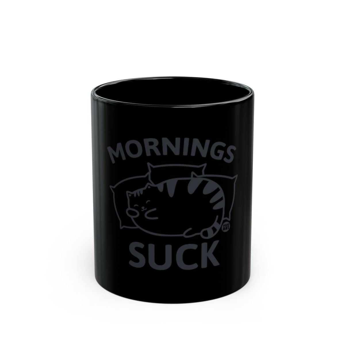 Mornings Suck Cat Design Coffee Mug Perfect for Gifts