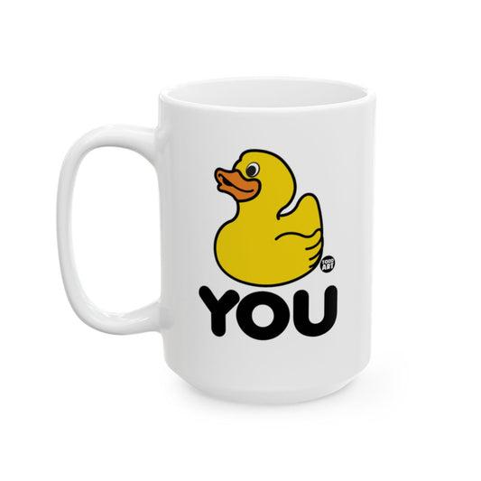 Funny Yellow Duck You Mug Perfect for Gifting