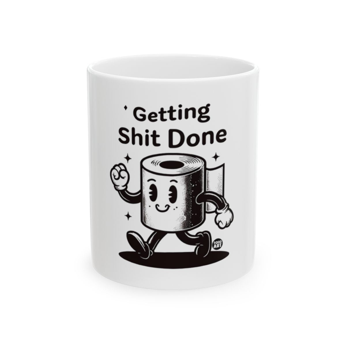 Motivational Getting Shit Done Cute Toilet Paper Mug