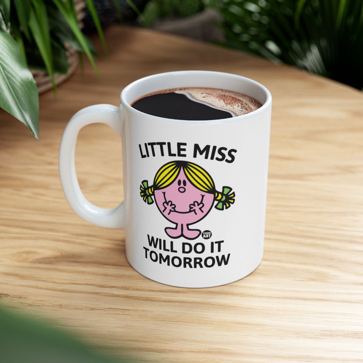 Little Miss Will Do It Tomorrow Motivational Mug