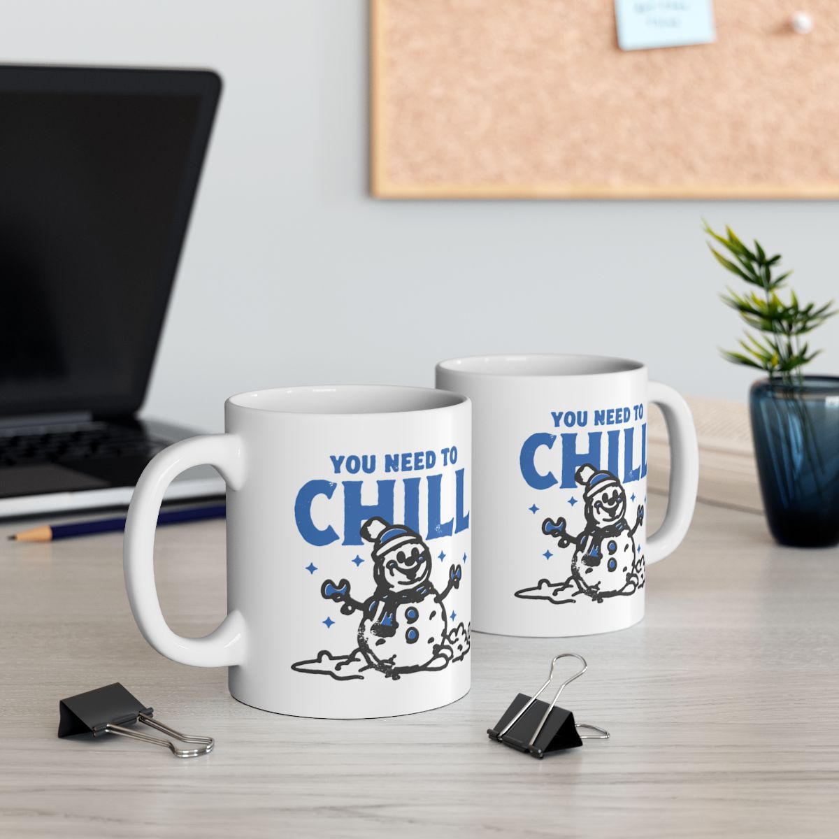 You Need to Chill Snowman Design Coffee Mug