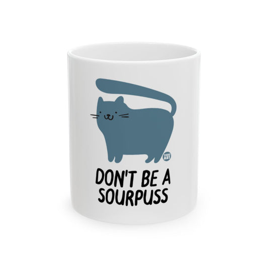Don't Be a Sourpuss Cat Themed Mug