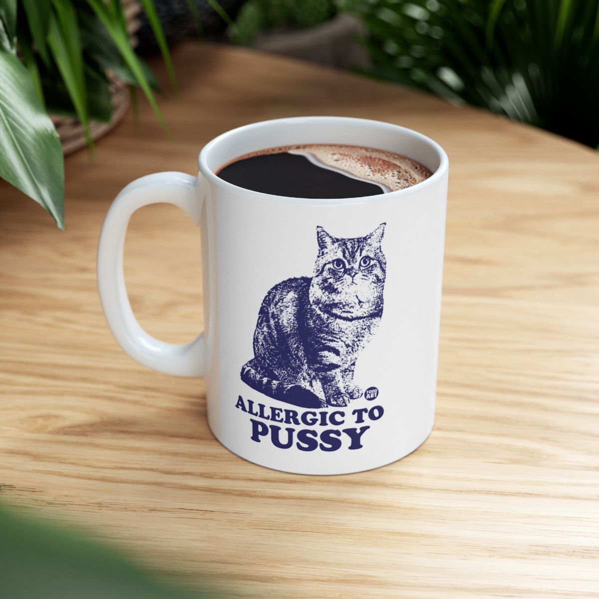 Funny Allergic to Pussy Cat Coffee Mug