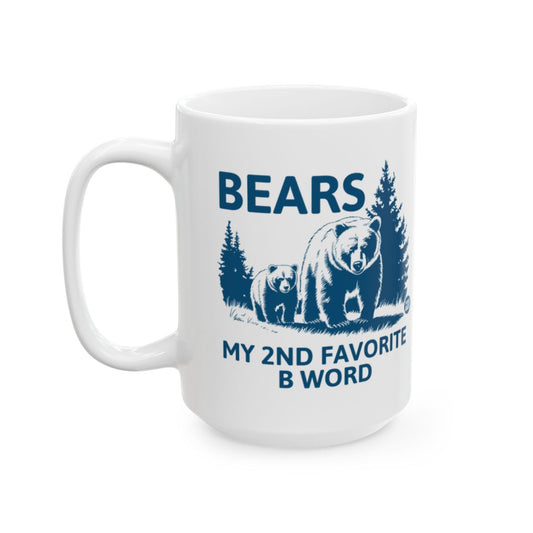 Bears My 2nd Favorite B Word Mug