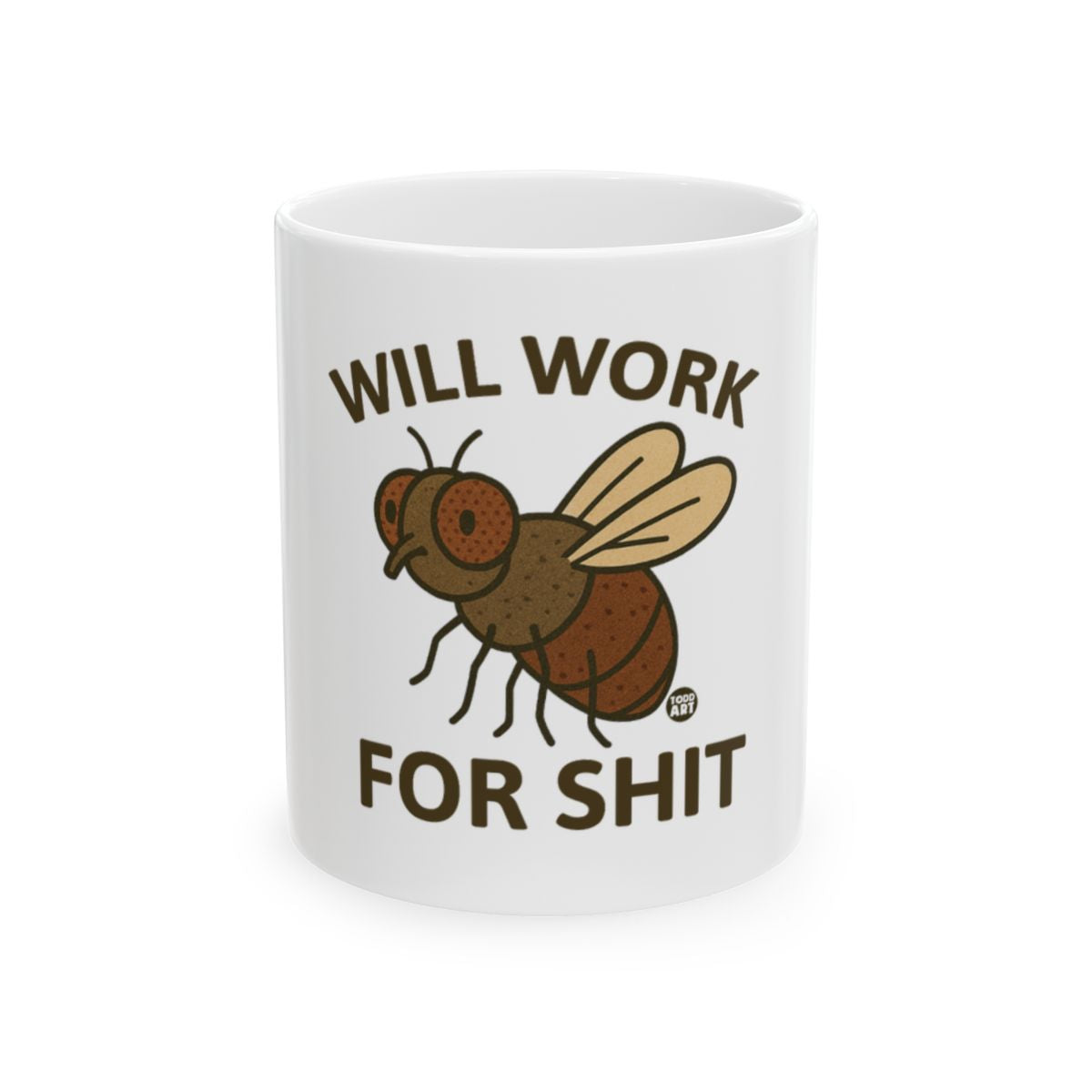 Humorous Will Work For Shit Mug for Coffee Lovers