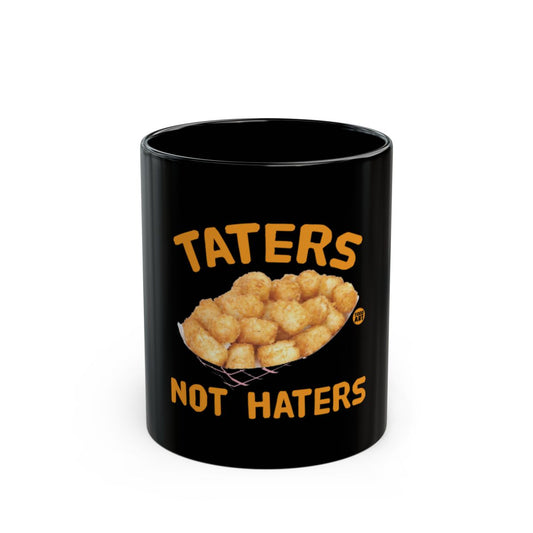 Taters Not Haters Black Coffee Mug product