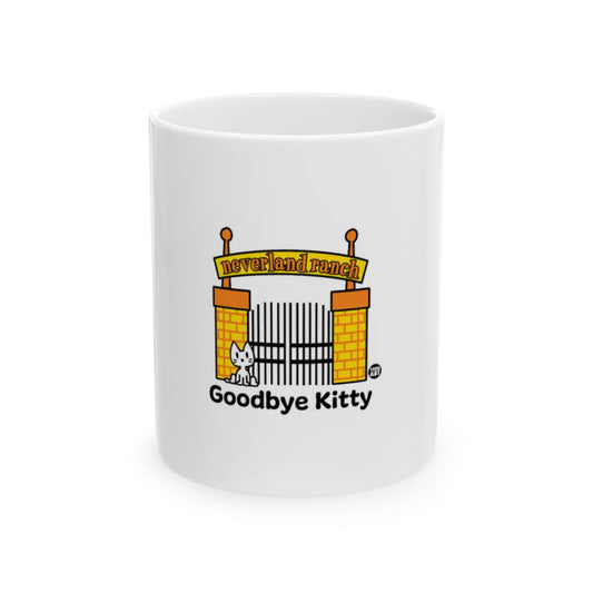 Neverland Ranch Goodbye Kitty Themed Mug