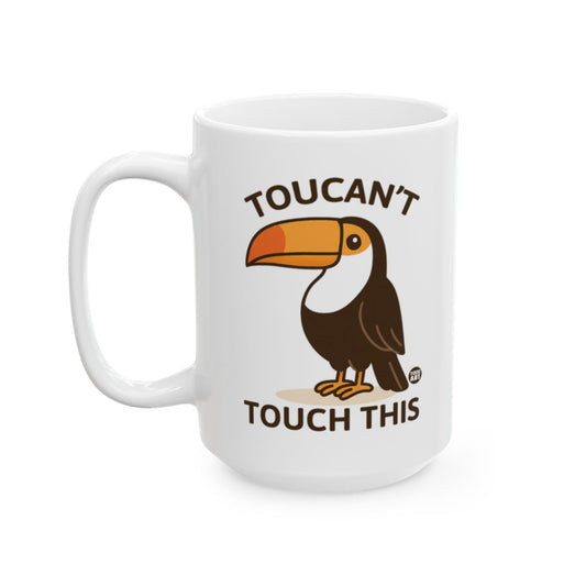 Toucan't Touch This Funny Bird Mug