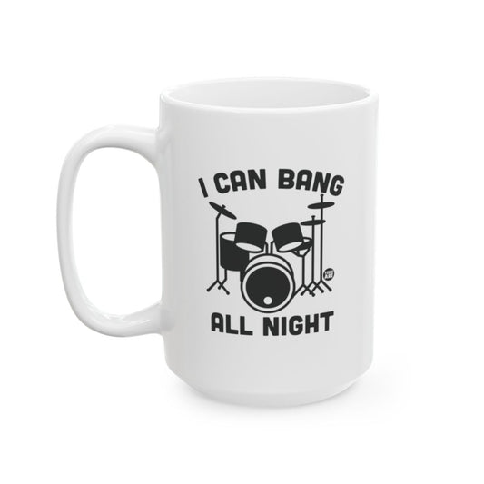 I Can Bang All Night Drum Print Mug