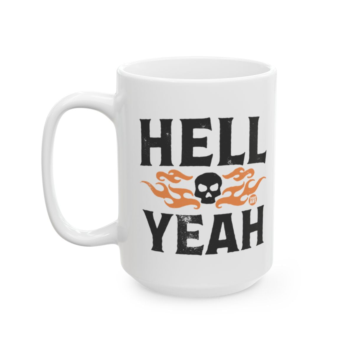 Hell Yeah Skull with Flames Design Coffee Mug