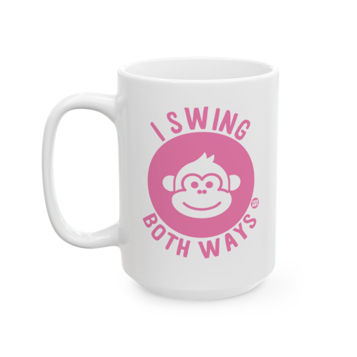 I Swing Both Ways on a Pink Circle Mug