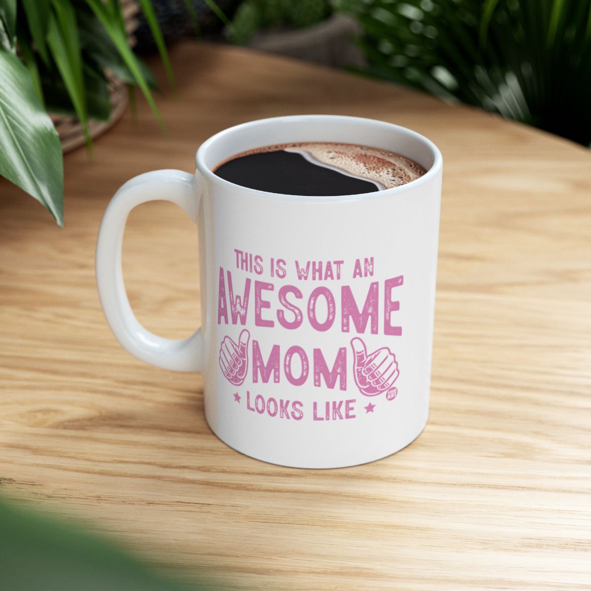 This Is What An Awesome Mom Looks Like Mug