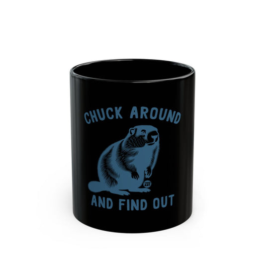 Chuck Around and Find Out Black Mug