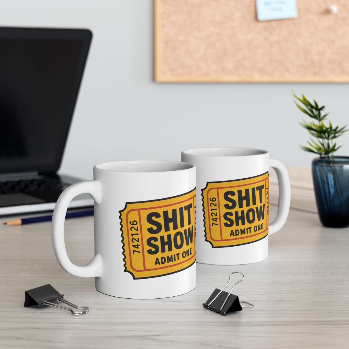 Shit Show Admit One Ticket Artwork Coffee Mug