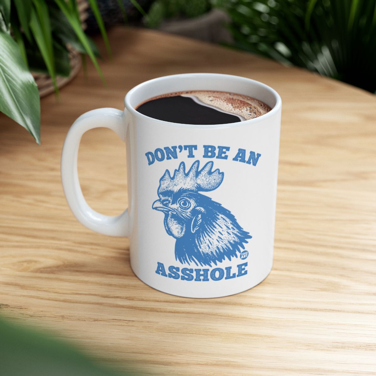 Don't Be An Asshole Funny Rooster Mug Product
