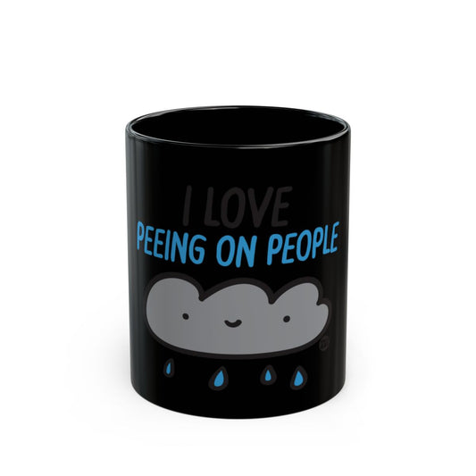 I Love Peeing On People Funny Coffee Mug Product