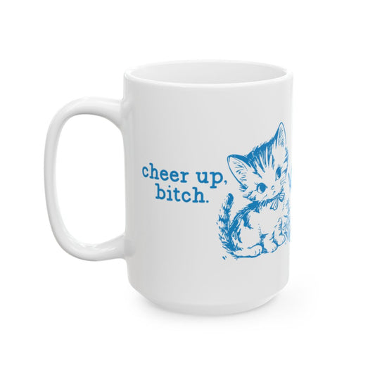 Cheer Up B*tch Mug with Cute Kitten Design