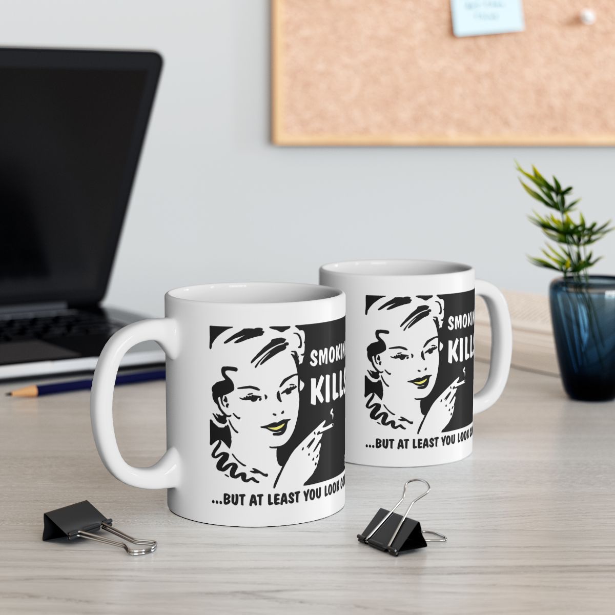 Smoking Kills But At Least You Look Cool Mug