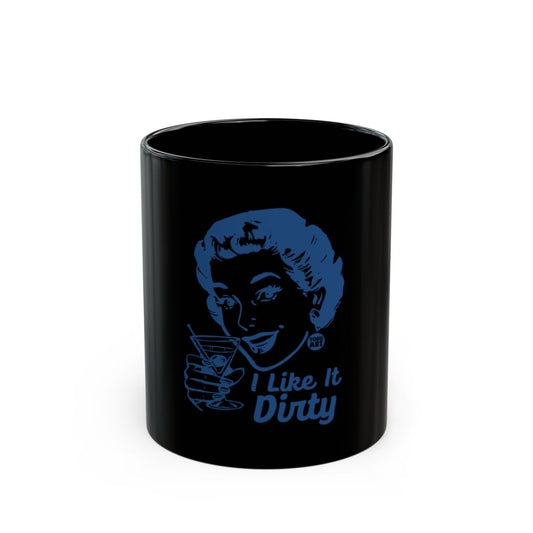 Retro Style I Like It Dirty Martini Black Mug