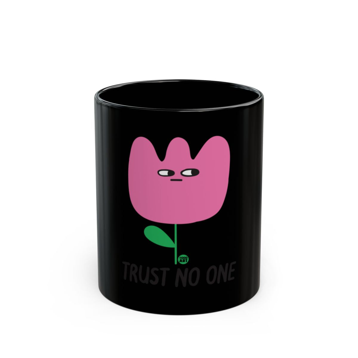 Trust No One Statement Black Mug Product