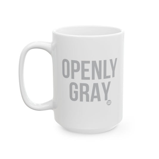 Openly Gray Mug with Bold Statement